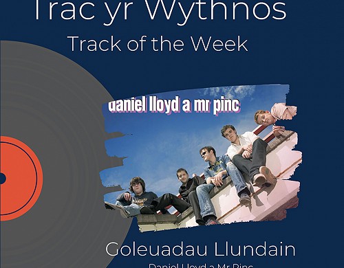 Track of the week – Goleuadau Llundain gan Daniel Lloyd a Mr Pinc